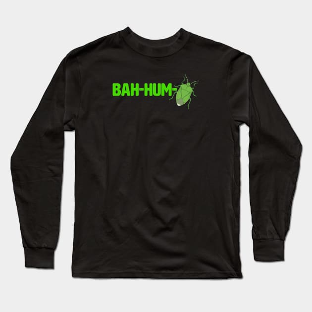 Ba-hum-bug (green stink bug) Long Sleeve T-Shirt by Peppermint Narwhal